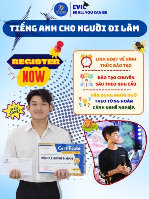 TIẾNG ANH DOANH NGHIỆP – ĐÀO TẠO THEO NHU CẦU THỰC TẾ