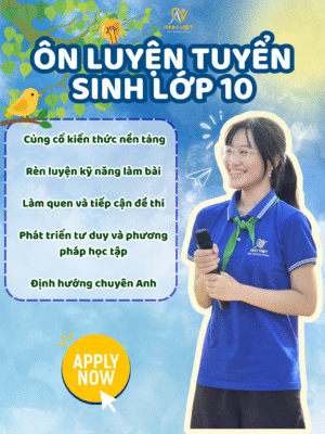 LUYỆN THI TIẾNG ANH VÀO LỚP 10 – VỮNG KIẾN THỨC, CHẮC KỸ NĂNG